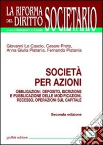 Società per azioni. Obbligazioni, deposito, iscrizione e pubblicazione delle modificazioni, recesso, operazioni sul capitale libro