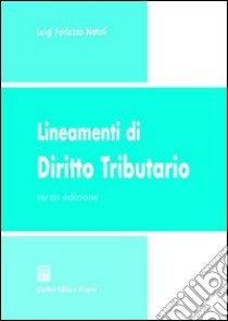 Lineamenti di diritto tributario libro di Ferlazzo Natoli Luigi