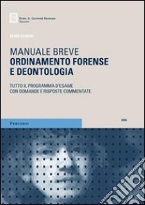 Ordinamento forense e deontologia libro di Danovi Remo