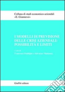 I modelli di previsione delle crisi aziendali: possibilità e limiti libro di Poddighe F. (cur.); Madonna S. (cur.)