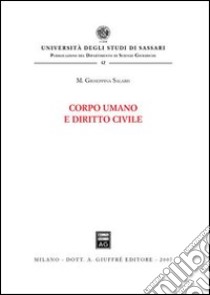 Corpo umano e diritto civile libro di Salaris M. Giuseppina