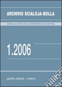 Archivio Scialoja-Bolla (2006). Vol. 1 libro