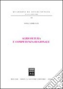 Agricoltura e competenza regionale libro di Carmignani Sonia