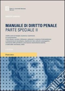 Manuale di diritto penale. Parte speciale. Vol. 2 libro di Garofoli Roberto