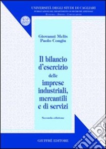 Il bilancio d'esercizio delle imprese industriali, mercantili e di servizi libro di Congiu Paolo; Melis Giovanni