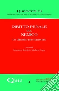 Diritto penale del nemico. Un dibattito internazionale libro di Donini M. (cur.); Papa M. (cur.)