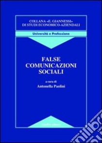 False comunicazioni sociali libro di Paolini A. (cur.)