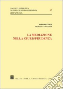 La mediazione nella giurisprudenza libro di Blandini Mario; De' Costanzo Marta