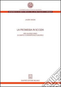 La promessa in Scozia. Per un percorso di diritto contrattuale europeo libro di Vagni Laura