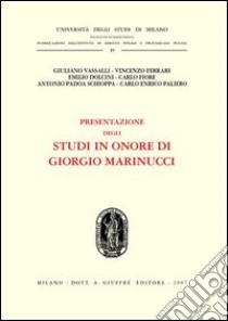 Presentazione degli studi in onore di Giorgio Marinucci libro