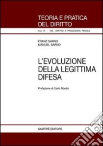 L'evoluzione della legittima difesa libro di Sarno Franz; Sarno Manuel