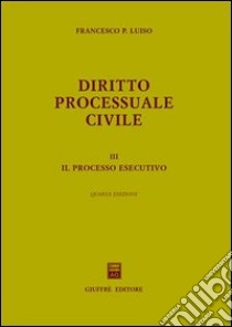 Diritto processuale civile (3) libro di Luiso Francesco P.