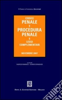 Codice penale e procedura penale e leggi complementari libro