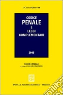 Codice penale e leggi complementari libro