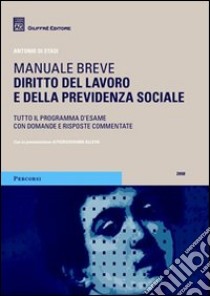 Diritto del lavoro e della previdenza sociale. Manuale breve libro di Di Stasi Antonio