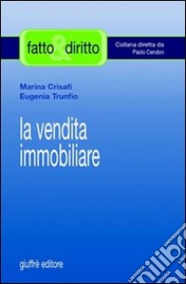 La vendita immobiliare libro di Crisafi Marina; Trunfio Eugenia