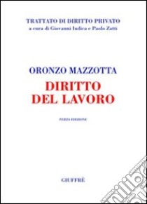 Diritto del lavoro libro di Mazzotta Oronzo