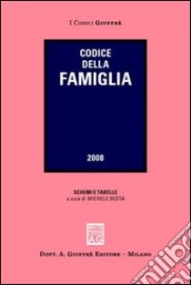 Codice della famiglia libro di Sesta M. (cur.)