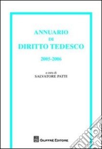 Annuario di diritto tedesco (2005-2006) libro di Patti S. (cur.)