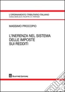 L'inerenza nel sistema delle imposte sui redditi libro di Procopio Massimo