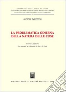 La problematica odierna della natura delle cose libro di Tarantino Antonio