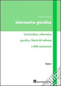 Informatica giuridica (1) libro di Ziccardi Giovanni