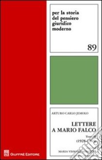 Lettere di Mario Falco. Vol. 2: (1928-1934) libro di Jemolo Arturo Carlo; Vismara Missiroli M. (cur.)