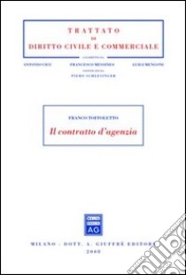 Il contratto d'agenzia libro di Toffoletto Franco