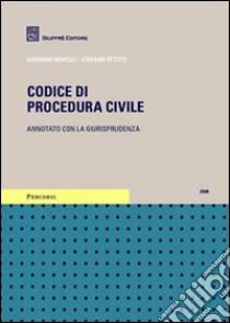 Codice di procedura civile libro di Novelli Giovanni - Petitti Stefano