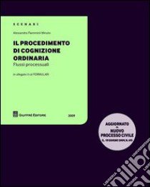 Il procedimento di cognizione ordinaria. Flussi processuali libro di Flamminii Minuto Alessandra