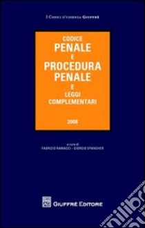 Codice penale e procedura penale e leggi complementari libro