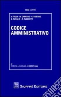 Codice amministrativo libro di Alpa Guido; Garofoli Roberto