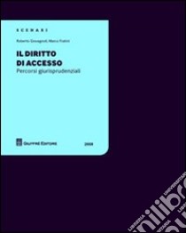 Il diritto di accesso libro di Fratini Marco; Giovagnoli Roberto