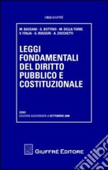 Leggi fondamentali del diritto pubblico e costituzionale. Settembre 2008-Settembre 2002 libro