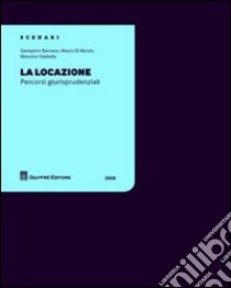 La locazione libro di Barrasso Giampiero; Di Marzio Mauro; Falabella Massimo