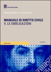 Manuale di diritto civile. Vol. 2: Le obbligazioni libro