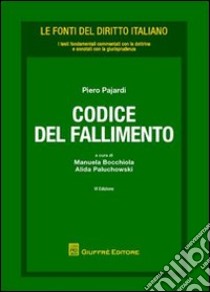 Codice del fallimento libro di Pajardi Piero