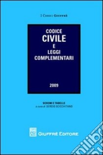 Codice civile e leggi complementari libro di Scicchitano Sergio