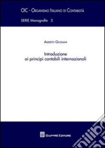 Introduzione ai principi contabili internazionali libro di Giussani Alberto