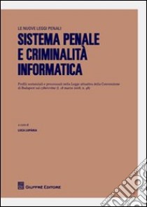 Sistema penale e criminalità informatica libro di Luparia L. (cur.)