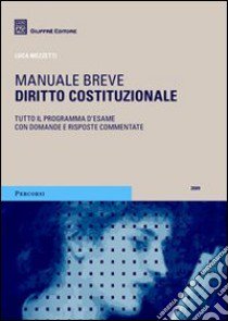 Diritto costituzionale. Manuale breve libro di Mezzetti Luca