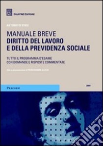 Diritto del lavoro e della previdenza sociale. Manuale breve libro