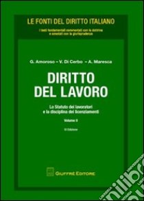 Diritto del lavoro (2) libro di Amoroso Giovanni - Di Cerbo Vincenzo - Maresca Arturo