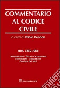 Commentario al codice civile libro di Cendon P. (cur.)