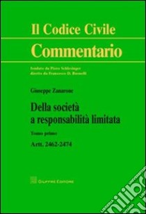 Della società a responsabilità limitata libro di Zanarone Giuseppe