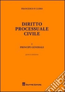 Diritto processule civile (1) libro di Luiso Francesco P.