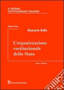 Il sistema costituzionale italiano (1) libro di Rolla Giancarlo