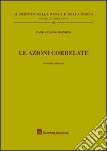 Le azioni correlate libro di Mondini Paolo Flavio