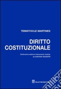 Diritto Costituzionale libro di Martines Temistocle