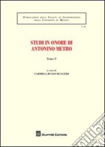 Studi in onore di Antonino Metro. Vol. 4 libro di Russo Ruggeri C. (cur.)